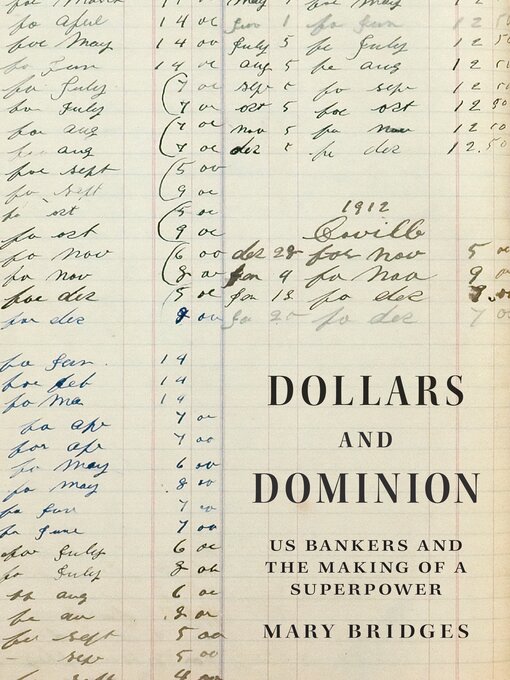 Title details for Dollars and Dominion by Mary Bridges - Available